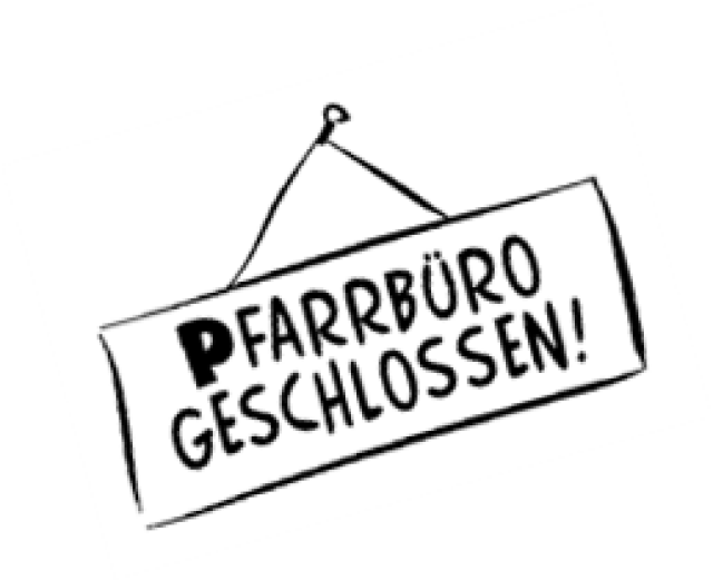 Pfarrbüro geschlossen
