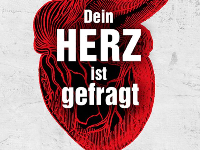 Dein Herz ist gefragt