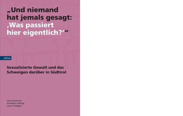 „Und niemand hat jemals gesagt: ‚Was passiert hier eigentlich?‘“. Sexualisierte Gewalt und das Schweigen darüber in Südtirol