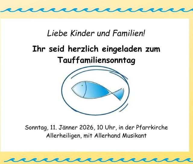 Familiengottesdienst mit Tauffamilien am 11.1. 10:00 Uhr