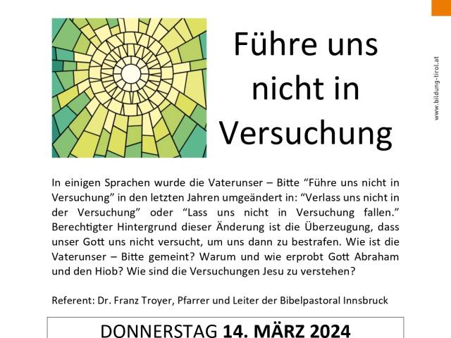 DO, 14. März 2024 | 19:00 Uhr Pfarrsaal Allerheiligen | Tiroler Bibelkurs - Führe uns nicht in Versuchung