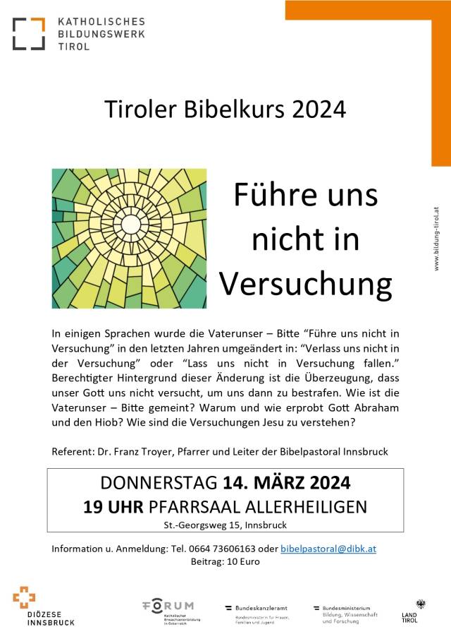 DO, 14. März 2024 | 19:00 Uhr Pfarrsaal Allerheiligen | Tiroler Bibelkurs - Führe uns nicht in Versuchung